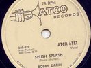 BOBBY DARIN -SPLISH SPLASH -78 RPM - 1958 ATCO RECORDS
