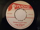 JUDAH ESKENDER TAFARI/DANGER IN YOUR EYES STUDIO ONE 7
