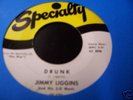 Jimmy Liggins-DRUNK/I'll never let you Rare BLUES 45
