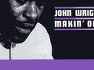 John Wright - Makin' Out - Orig Microgroove Prestige LP