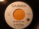 Lee Shot Williams - Love now pay later - Gamma 101 Ex+