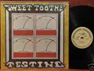SWEET TOOTHE - TESTING - ORIG. SHRINK M- PSYCH