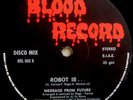 ROBOT IS Message from Future RARE ITALO DISCO ORIG. 12