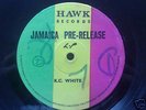 K.C.WHITE - RARE JAMAICA PRE-RELEASE ON HAWK RECORDS LP