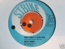 JACKI BOND - Why Can't I Love Him - UK STRIKE