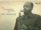 BEN WEBSTER - THE CONSUMMATE ARTISTRY - LP
