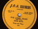 EDDIE BOYD Five Long Years BLUES 78 J.O.B. 1007 CLASSIC