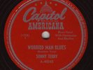 SONNY TERRY Worried Man Blues  BLUES 78 CAPITOL 40043