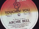 ARCHIE BELL- TOUCHIN YOU12' RARE MODERN SOUL