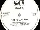 CLAUSEL-LET ME LOVE YOU12' RARE MODERN SOUL