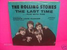 ROCK ROLLING STONES THE LAST TIME 45 W/ PICTURE SLEEVE