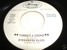 Rare Garage 45 Promo EVER-GREEN BLUES Three's a Crowd