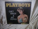 PLAYBOYS CHET BAKER ART PEPPER SEXTET JAZZ NEW LP VINYL