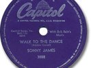 SONNY JAMES 78 RPM Record. Walk to The Dance/Kathaleen
