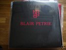 BLAIR PETRIE-S/T 1983 minimal synth LP ceramic hello