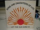 SONS AND DAUGHTERS OF LITE LET THE SUN SHINE IN LISTEN