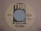 13th PRECINCT : You Gotta Be Mine Mod Garage 45 LISTEN