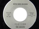 The Caesars   I've Got To Know   7