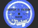 SUEDE : ENOUGH IS ENOUGH    VERY RARE 12  MODERN SOUL
