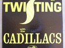 CADILLACS Twisting With the Doo Wop Lp