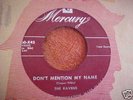 THE RAVENS 45 RPM DON'T MENTION MY NAME MERCURY 70060