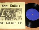 THE EXILE - DON'T TAX ME EP - BORING RECORDS - 1977