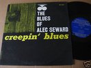 Alec Seward LP Creepin' Blues RARE ORIG.