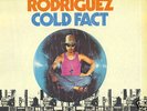 RODRIGUEZ*COLD FACT LP*DENNIS COFFEY*ORIGINAL*ROCK*EX