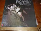 BUFFALO - Only Want You For Your Body -  LP- RARE