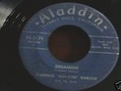 RARE BLUES Clarence Garlow Dreaming 45 Aladdin#3179 VG
