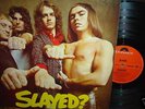 Slade             - Slayed -  ERSTPRESSUNG 1972   TOP 