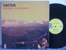 Cactus - One Way... Or Another (LP)