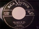 ROBINS 45 RPM  TEN DAYS IN JAIL  RCA 47-5489