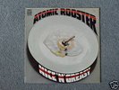 ATOMIC ROOSTER Original UK LP NICE 'N' GREASY