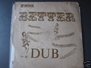 Dub Specialist - Better Dub 1974  Silk Screen Cover