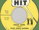 WILD CHILD GIPSON Uncle John 45rpm It's a Hit 1959