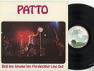 PATTO -roll em smoke em put another line out - vinyl LP