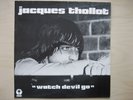 JACQUES THOLLOT - WATCH DEVIL GO...PALM 1975 MINT-
