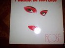 Rose  - I Wanna Be Your Love  Touch Records 1988