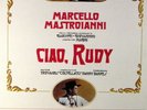 CIAO, RUDY - Original Cast with Marcello Mastroianni