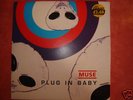 MUSE / PLUG IN BABY et NATURE 1 tres rare 7