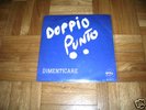 45 DOPPIO PUNTO DIMENTICARE OBSCURE RARE ITALY PROG '74