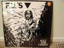 PUNK LP F.U.'S KILL FOR CHRIST KBD ORIGINAL XCLAIM