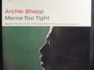 Archie Shepp LP Mama Too Tight Impulse