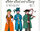 PETER PAUL & MARY 45 PICTURE SLEEVE ONLY - A' SOALIN'