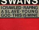 SWANS I Crawled / Young God 4 tr 12
