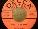 RARE ROCKABILLY - ROCKIN´ SAINTS - CHEAT ON ME BABY