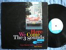 THREE SOUNDS here we come BLUE NOTE NEW YORK MONO RVG