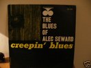 Blues Of Alec Seward-Creepin' Blues