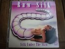 RAW SILK-SILK UNDER THE SKIN GREEK LP